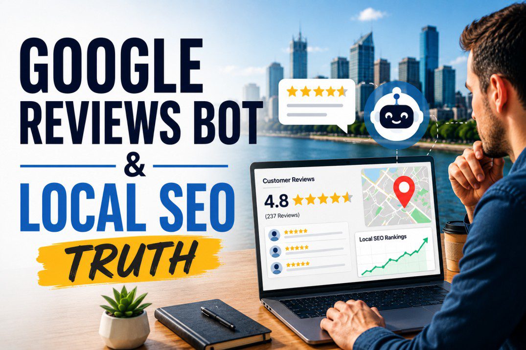 Google reviews bot and local SEO ranking analysis showing customer reviews, local search visibility, and business growth strategies in Perth